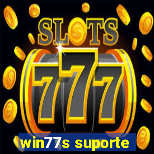 win77s suporte